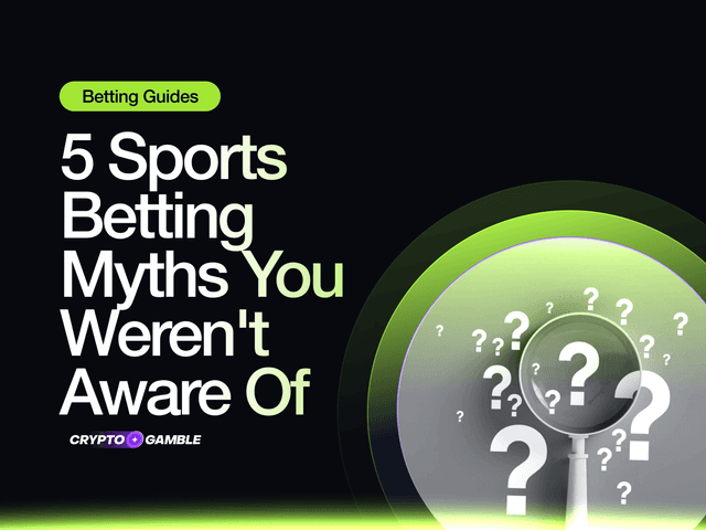 5 Sports Betting Myths You Weren't Aware Of