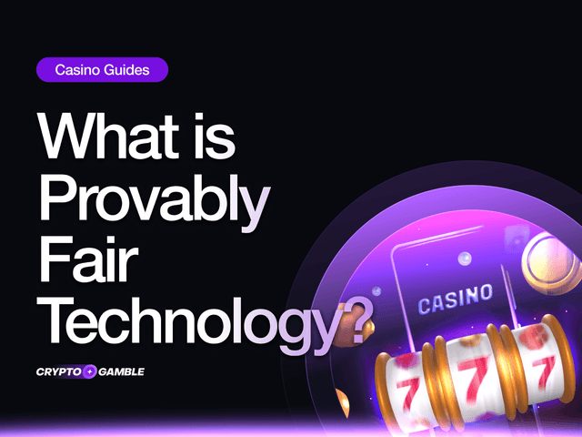 What is Provably Fair Technology?